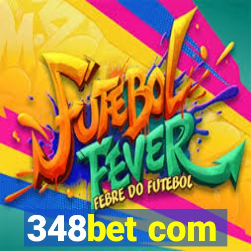 348bet com